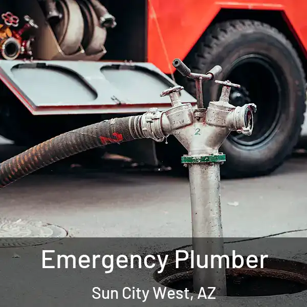  Emergency Plumber Sun City West, AZ